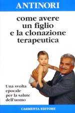 Come avere un figlio e la clonazione terapeutica